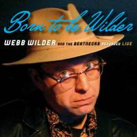 Webb Wilder : Born to Be Wilder